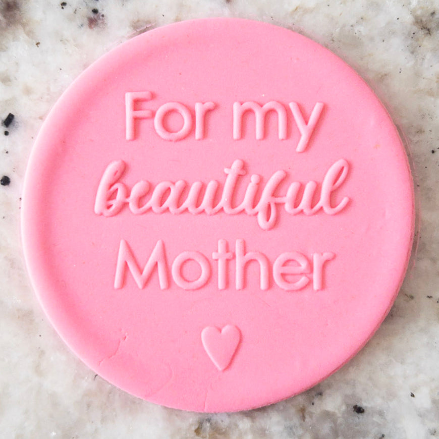 For My Beautiful Mother With Heart POPup Embosser Cookie Biscuit Stamp    Mothers Day