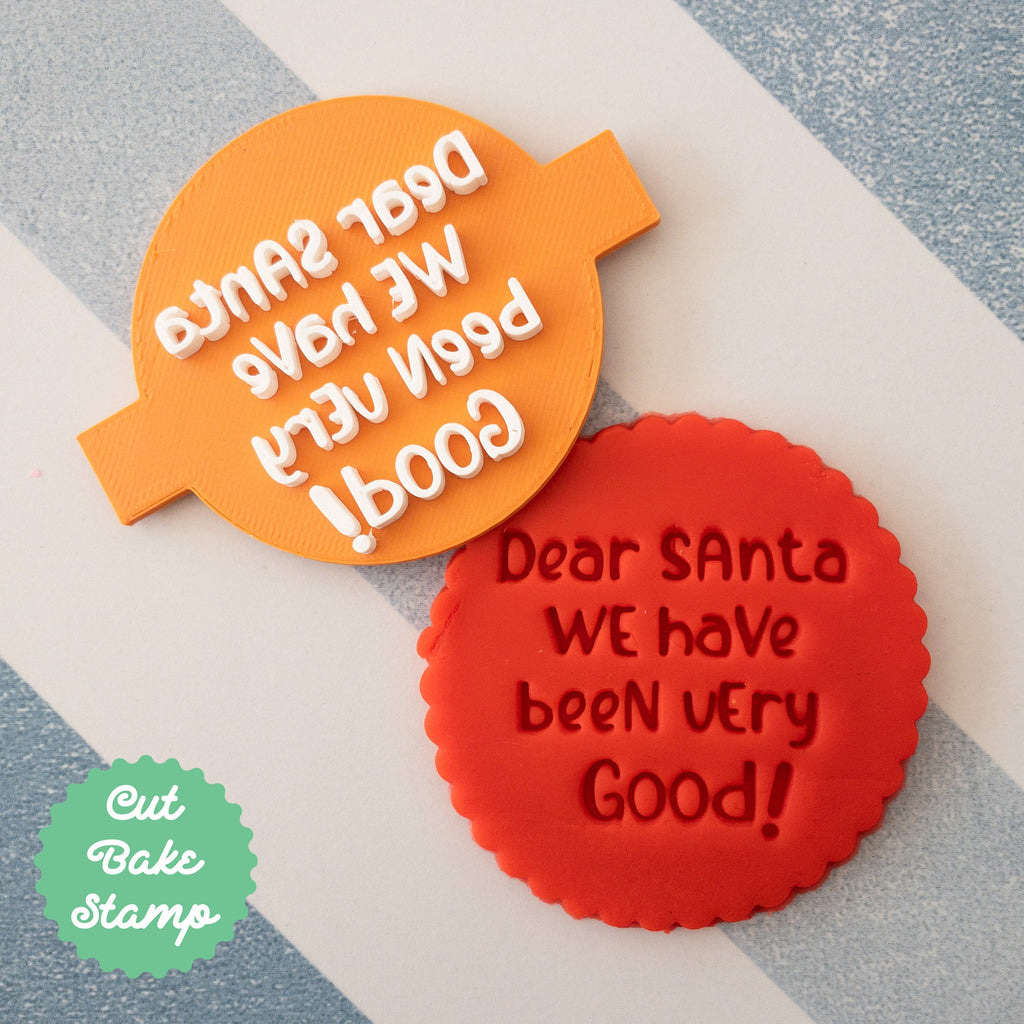 Dear Santa We Have Been Very Good Cookie Biscuit Embosser Stamp Christmas