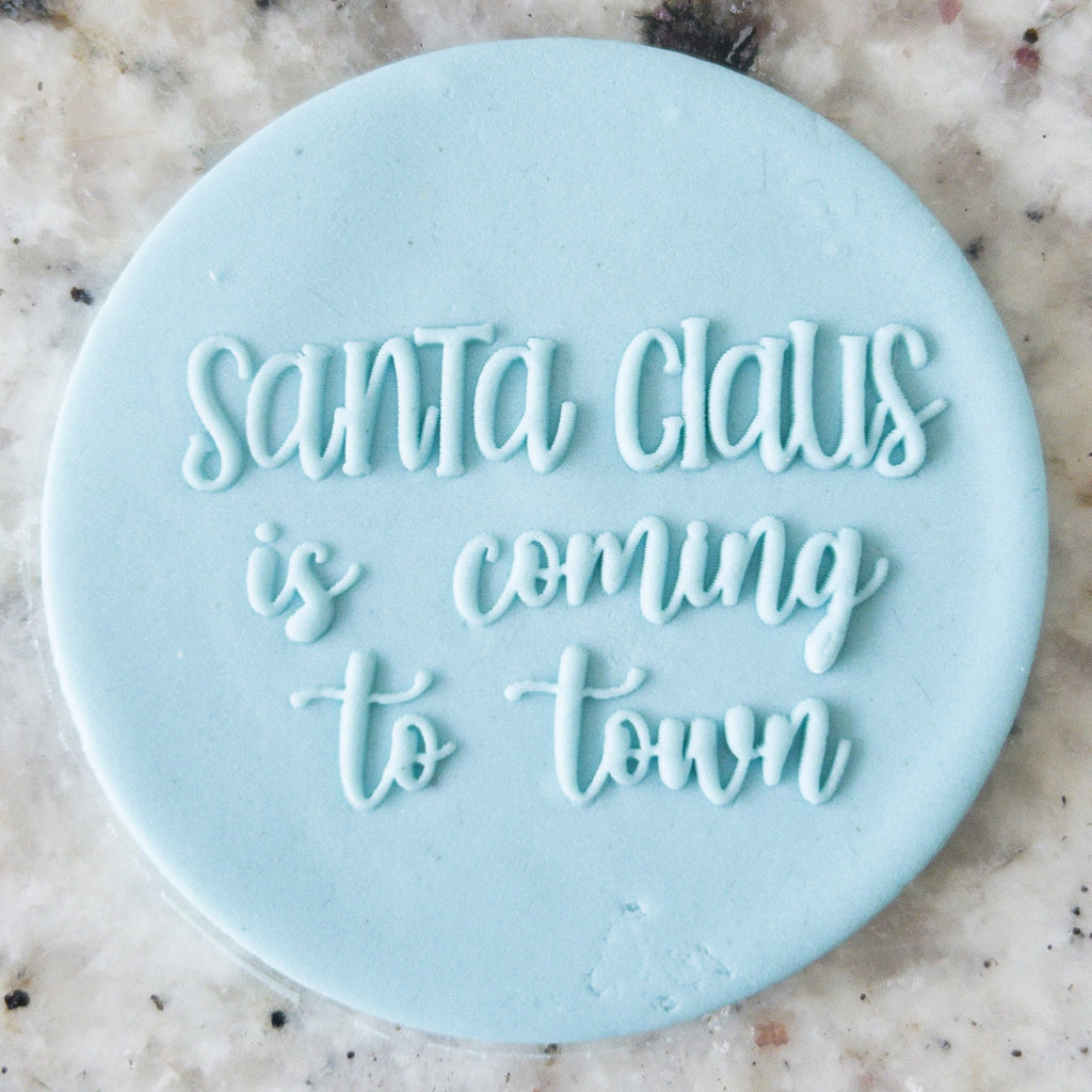 Santa Claus Is Coming To Town POPup Embosser Cookie Biscuit Stamp    Christmas