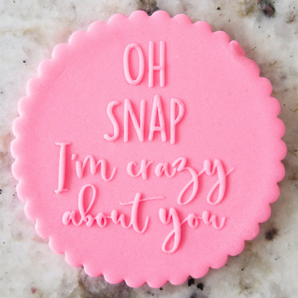 Oh Snap Im Crazy About You POPup Embosser Cookie Biscuit Stamp    Valentines Day