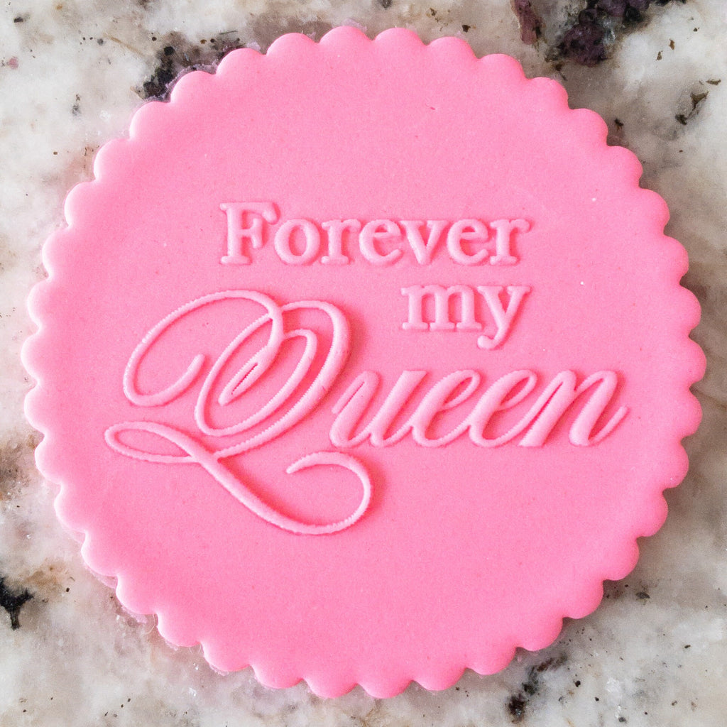 Forever My Queen POPup Embosser Cookie Biscuit Stamp    Valentines Day