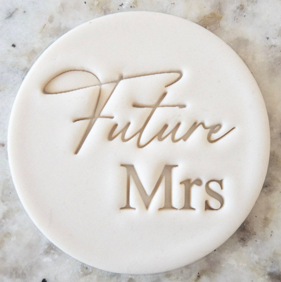 Future Mrs Cookie Biscuit Stamp    Wedding Clay