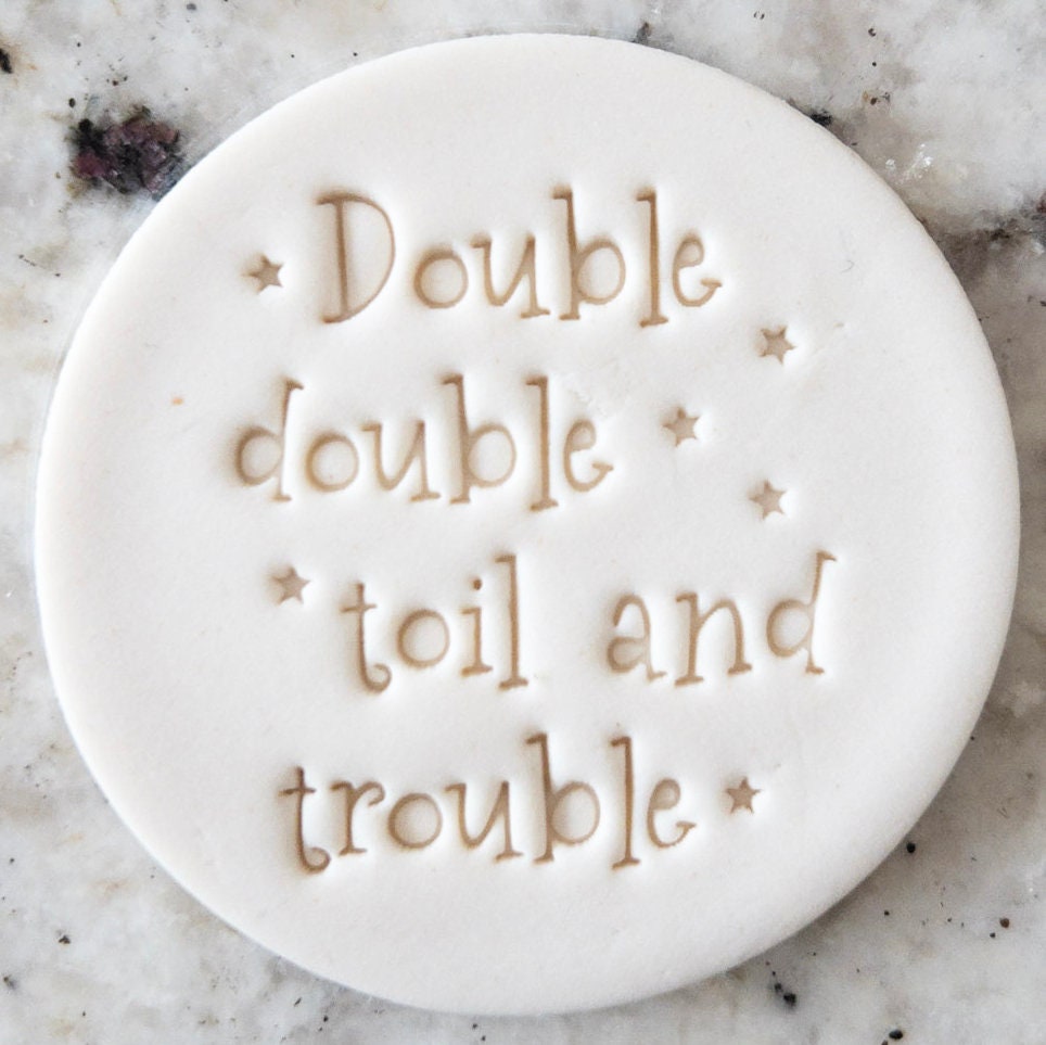Double Double Toil and Trouble Halloween Cookie Biscuit Stamp